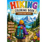 Hiking Adventure Coloring Book for Kids & Adults: Black and White Nature Trails, Mountains, Camping & Outdoor Fun Coloring Book