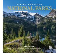 Hiking America's National Parks: Walking the People's Paths (Great Hiking Trails)