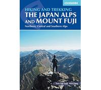 Hiking and Trekking in the Japan Alps and Mount Fuji: Northern, Central and Southern Alps (Cicerone Walking and Trekking Guides)