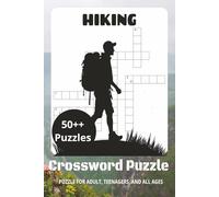 Hiking Crossword Puzzle Book: Easy-to-Read Crossword Puzzles | 6 x 9 Inches | 111 Pages | 50++ Puzzles for Relaxation & Fun