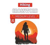 Hiking Crossword puzzle book: The Hiker’s Crossword: 50+ Puzzles for the Great Outdoors | 110-Page Gift Book