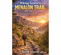 Hiking Greece’s Menalon Trail (2026-2027): Stage-by-Stage Route, Arcadia Villages, Accommodation & 3-5 Day Itinerary Guide