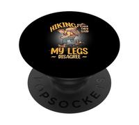HIKING IS FUN THEY SAID MY LEGS DISAGREE PopSockets PopGrip Adhesivo