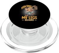HIKING IS FUN THEY SAID MY LEGS DISAGREE PopSockets PopGrip para MagSafe