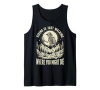 Hiking Is Just Walking Where You Might Die Naturaleza Camiseta sin Mangas