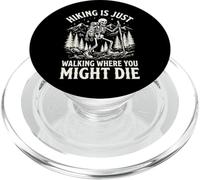 Hiking Is Just Walking Where You Might Die Naturaleza PopSockets PopGrip para MagSafe