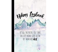 Hiking Logbook: Hiking Journal With Prompts To Write In, Trail Log Book, Hiker's Journal, Hiking Journal, Hiking Log Book, Hiking Gifts, 6" x 9" Travel Size (Hiking Logbooks & Journals)