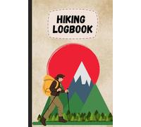 Hiking Logbook: Mountain & Trail Journal for Hikers and Backpackers
