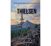 Hiking Mount Thielsen: The Mountain was the goal, the journey was the lesson
