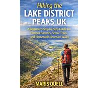 HIKING THE LAKE DISTRICT PEAKS (UK): The Complete Travel Planning & Routine Guide helps solo and budget travelers plan step-by-step itineraries, build ... and food, and pack smart for smooth, enj