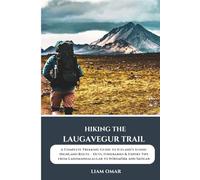 Hiking the Laugavegur Trail: A Complete Trekking Guide to Iceland’s Iconic Highland Route - Huts, Itineraries & Expert Tips from Landmannalaugar to Þórsmörk and Skógar