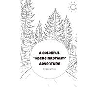 Hiking with Our Family: A Colorful "Obere Firstalm" Adventure