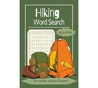 Hiking Word Search: 50+ Word Search Book about Hiking, Outdoor and Adventure | 6x9 inches, 110 pages | Puzzle Book for Anxiety Relief, Unwinding and Relaxation