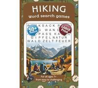 Hiking Word Search Game: 50+ Puzzles | Large Print| For all ages 7+ | From easy to challenging | For Kids, Adults & Seniors | For Nature Lovers & ... Series to Discover, Learn, Relax & have FUN)