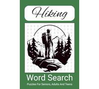 Hiking Word Search Puzzle Book: 54 Word Search Puzzles with Easy to Read about Hiking, Camping, Climbing and More, with Solutions