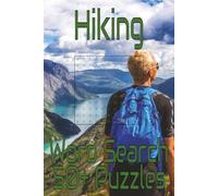 Hiking Word Search Puzzle Book: Word Searches with Easy to Read Print about Hiking, Outdoors, Nature, and more I 6x9 inches, 110 pages, I 50+ puzzles…Gifts for Vacations, Holidays, and Free Times