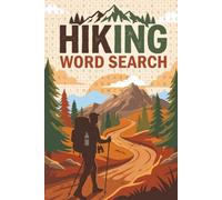 Hiking Word Search: Word Search Puzzle for Hiking | A Fun Puzzle Book for Trail Lovers and Outdoor Adventurers | 6x9 Inches, 110 Pages | 50+ Puzzles | ... Activity Book for Hikers and Nature Lovers