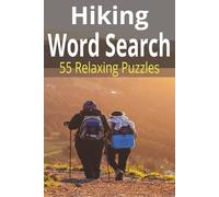 Hiking Word Search: Word Searches with Easy to Read Print about Hiking, Nature Trails, Backpacking, and More | 6x9 inches, 110 pages | 50+ Puzzles ... ... Anxiety Relief (Outdoor Word Search Series)