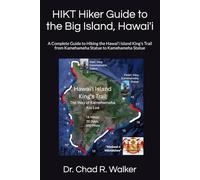 HIKT Hiker Guide to the Big Island, Hawaiʻi: Hawaii Island King's Trail | The Way of Kamehameha | Ala Kahakai Historical Trail | History of Hawaii ... | Gift for Hiker, Adventurer, History Lover