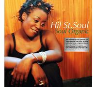 Hil St.Soul - Soul Organic (20th Anniversary Edition)