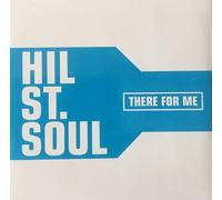 Hil St Soul - There For Me