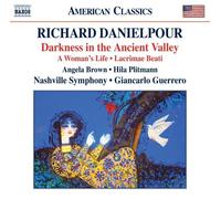 Hila Plitmann, Angela Brown, Maya Angelou - Danielpour: Darkness in the Ancient Valley; A Woman's Life; Lacrimae Beati by Hila Plitmann, Angela Brown, Maya Angelou (2013) Audio CD
