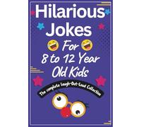 Hilarious Jokes For 8 to 12 year Old Kids: Jokes with Clean Humor -Squeaky, Silly Puns, Witty quips, and Riddles for Kids | 300 Jokes, 6x9 inches, colorful pages | (Kids Zone: Fun, Laughs & Learning)
