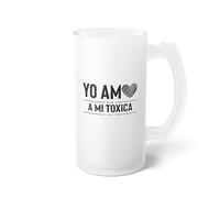 Hilarious Yo Am A Mi Toxica Relationship Valentines Toxicity - Taza de cerveza de vidrio esmerilado de 16 onzas / esmerilado