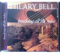 Hilary Bell - Breaking All The Rules