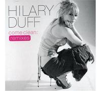 Hilary Duff - Come Clean (Remixes)