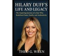 Hilary Duff’s Life And Legacy: The Inspiring Journey of a Star Who Redefined Fame, Family, and Authenticity (The Hilary Duff & Frankie Muniz Chronicles)