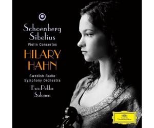 Hilary Hahn - Schoenberg Violin Concerto / Sibelius: Violin Concerto Op.47 - U