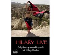 Hilary Live - Belly Dancing Around The World With Hilary Thacker [Reino Unido] [DVD]