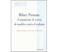 Hilary Putnam: el argumento de teoría de modelos contra el realismo (Colección filosófica)