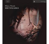 HILARY WOODS - BIRTHMARKS
