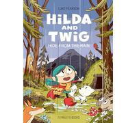 HILDA AND TWIG HIDE FROM RAIN: Hide from the Rain: 1