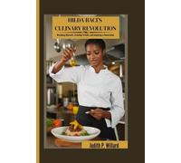 HILDA BACI’S CULINARY REVOLUTION: Breaking Records, Creating Trends, and Inspiring a Generation