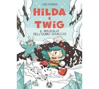 Hilda e Twig. Al riparo dalla pioggia (Babao)