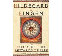 Hildegard of Bingen The Book of the Rewards of Life (Tapa blanda)