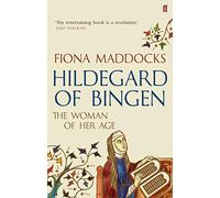 Hildegard de Bingen: La mujer de su época