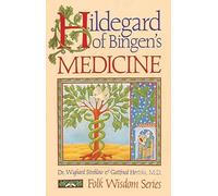 Hildegard of Bingen's Medicine (Folk Wisdom Series)