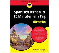 Hildegard Rudolph Spanisch lernen in 15 Minuten am Tag für Dummies (Tapa blanda)