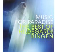 Hildegard Von Bingen – Music for Paradise: The Best of Hildegard Von Bingen – CD