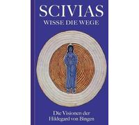 Hildegard Von Bingen Scivias - Wisse die Wege (Tapa blanda) (Importación USA)