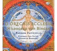 Hildegard Von Bingen - Von Bingen: O Orzchis Ecclesia