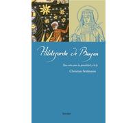 Hildegarda de Bingen: Una vida entre la genialidad y la fe (Maestros Espirituales)