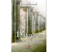 Hildegarda El Poder Y La Gracia