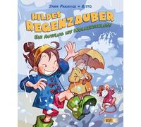 Hildes Regenzauber - Ein Ausflug ins Wolkenschloss: Ein lustiges Bilderbuch für Regentage zum Vorlesen ab 4 Jahren mit Eis-Rezept zum Nachmachen.