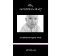 Hilfe Meine Hebamme Ist Weg! (ebook)