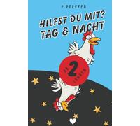 Hilfst du mit? Tag & Nacht - Das interaktive Mitmachbuch ab 2 Jahre: Das Bilderbuch zum Mitmachen für Kinder ab 2 Jahren - mit Gute-Nacht-Geschichte | Tiere helfen, einschlafen & träumen